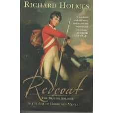 Redcoat:  the British soldier in the age of horse and musket -   Used
