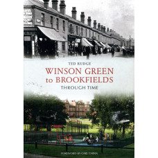  Winson Green to Brookfields Through Time -  Used book