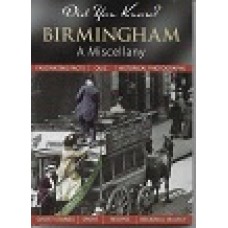 Did You Know? - Birmingham A Miscellany - Compiled By Julia Skinner - USED
