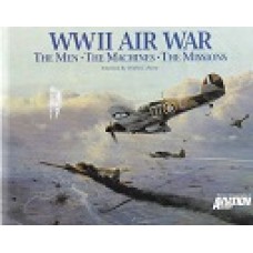 WW2 Air War - The Men, The Machines, The Missions - By Walter J Boyne - USED