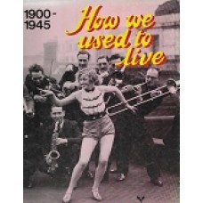 1900-1945 How We Used To Live - By Freda Kelsall - Macdonald Educational - USED