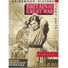 Britain & The Great War - Heinemann History Study Units - By Rosemary Rees - Used
