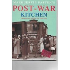Post - War Kitchen - Nostalgic Food & Facts From 1945 - 1954 - By Marguerite Patten's - Used