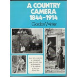 A Country Camera 1844-1914 - By Gordon Winter - USED