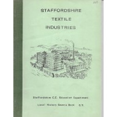 Staffordshire Textile Industries - Staffordshire C.C. Education Department - Used