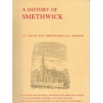 A History Of Smethwick - By G.C. Baugh, M. W. Greenslade & D. A. Johnson - Used