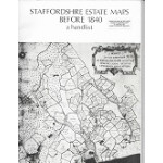 Staffordshire Estate Maps Before 1840 - A Handlist - Birmingham & Midland Society Genealogy & Heraldry - Used